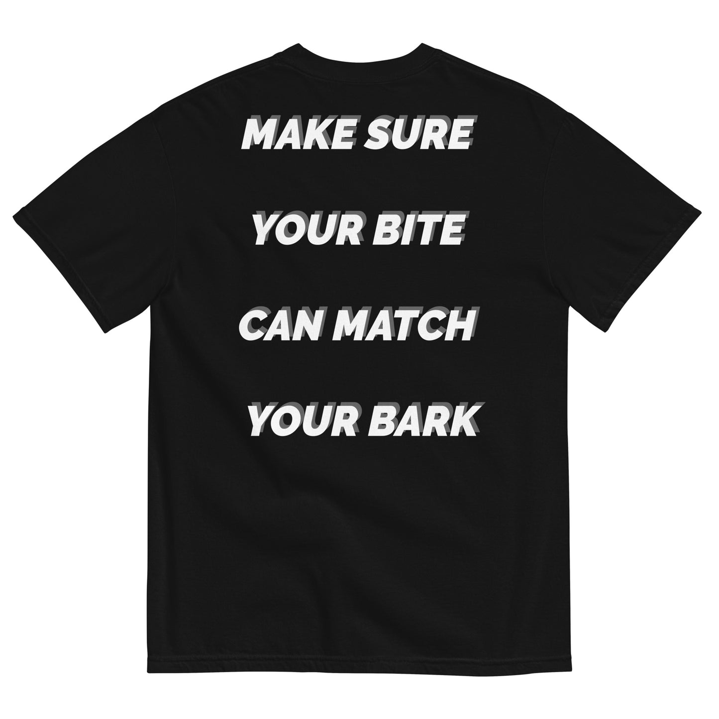BITE = BARK